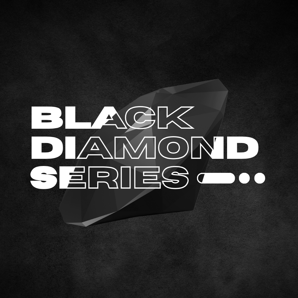 Black Diamond Series